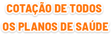 Cotação de todos os planos de Saúde Empresariais